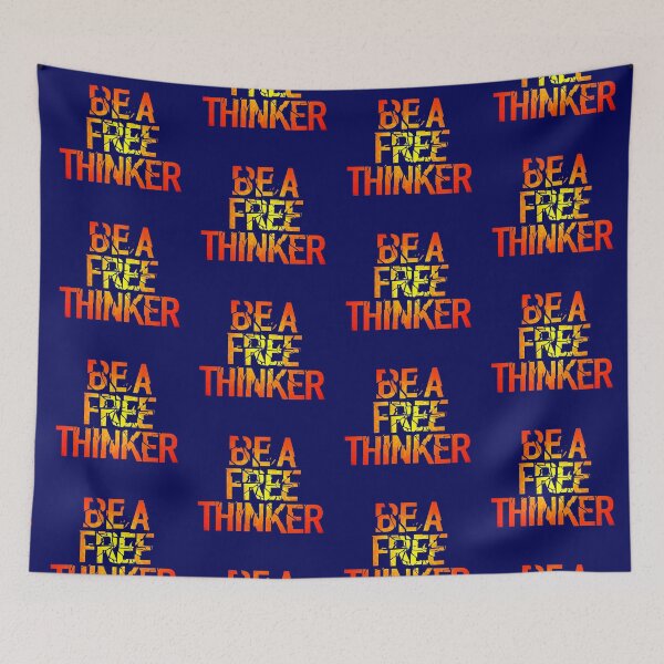 Item preview, BE A FREE THINKER designed and sold by Klementsen.