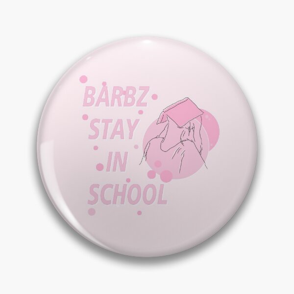Item preview, Barbz stay in school  designed and sold by purplewings03.