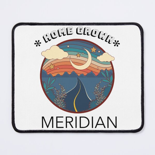 Item preview, MERIDIAN IDAHO HOME GROWN designed and sold by BestCoolStuff.