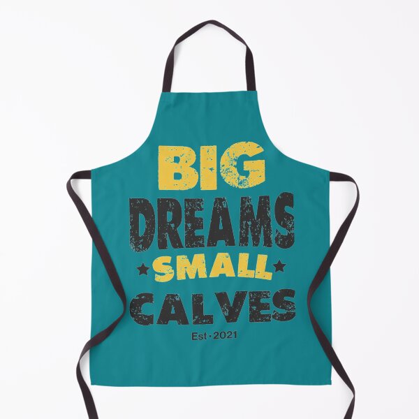 Item preview, Big Dreams Small Calves designed and sold by DKartdesigns99.