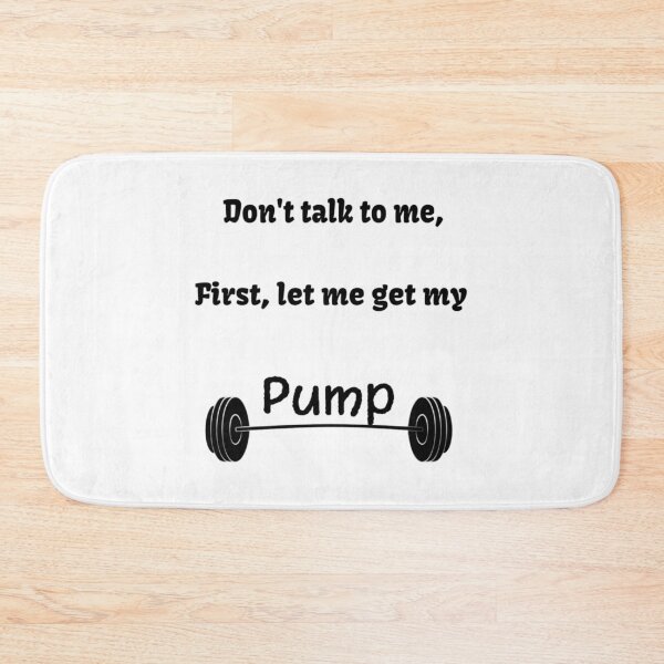 Item preview, Don_x27_t talk to me, first let me get my pump   designed and sold by DKartdesigns99.