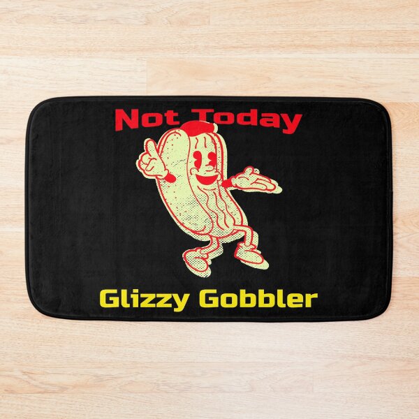 Item preview, Not Today Glizzy Gobbler Hotdog Meme/Glizzy Memes/Glizzy tshirts & Glizzy Stickers designed and sold by LMcDs.