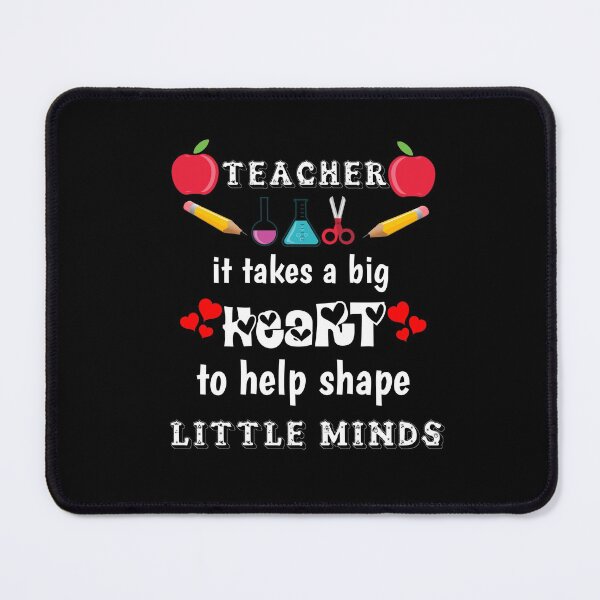 Item preview, World teachers day : Teacher it takes a big heart to help shape little minds designed and sold by The Nova Prints .