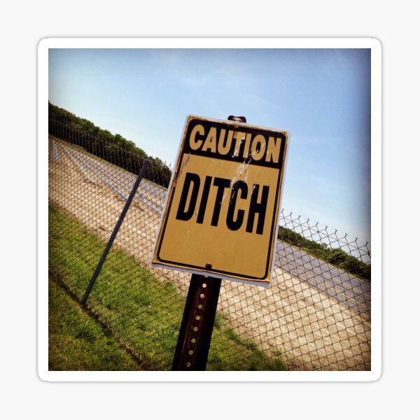 Caution D!tch Sign in Lewes, Delaware Sticker