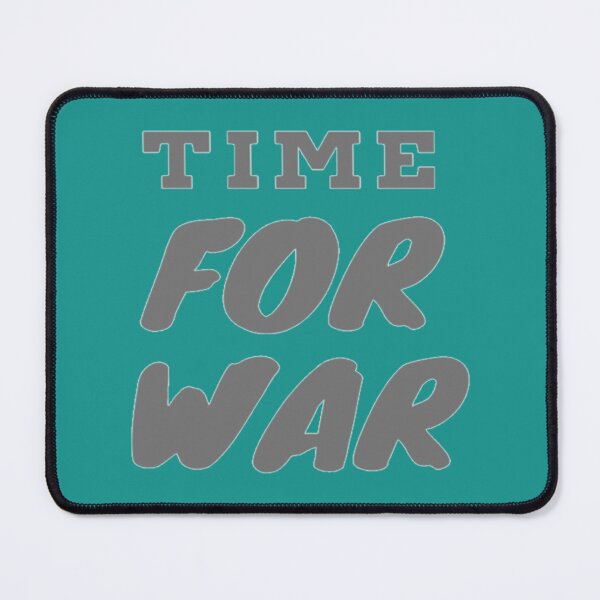 Item preview, TIME FOR WAR,QUOTES MOTIVATIONAL.PAWER   designed and sold by DKartdesigns99.