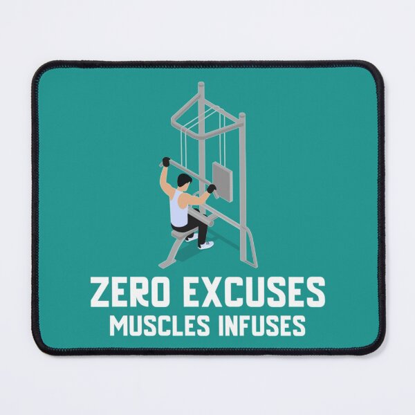 Item preview, Zero Excuses Muscles Infuses   designed and sold by DKartdesigns99.