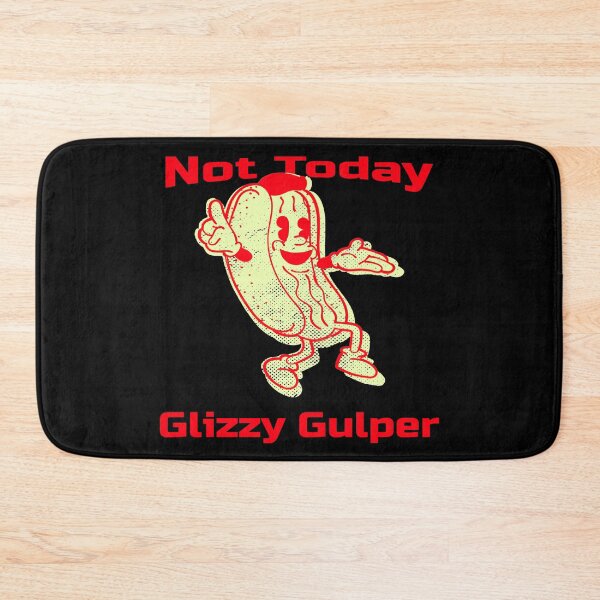 Item preview, Not Today Glizzy Gulper Hotdog Meme/Glizzy Memes/Glizzy tshirts & Glizzy Stickers designed and sold by LMcDs.