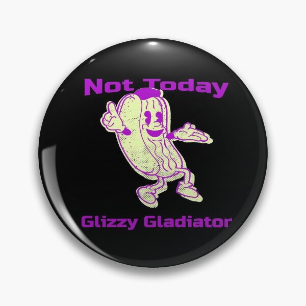 Item preview, Not Today Glizzy Gladiator Hotdog Meme/Glizzy Memes/Glizzy tshirts & Glizzy Stickers designed and sold by LMcDs.