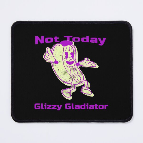 Item preview, Not Today Glizzy Gladiator Hotdog Meme/Glizzy Memes/Glizzy tshirts & Glizzy Stickers designed and sold by LMcDs.