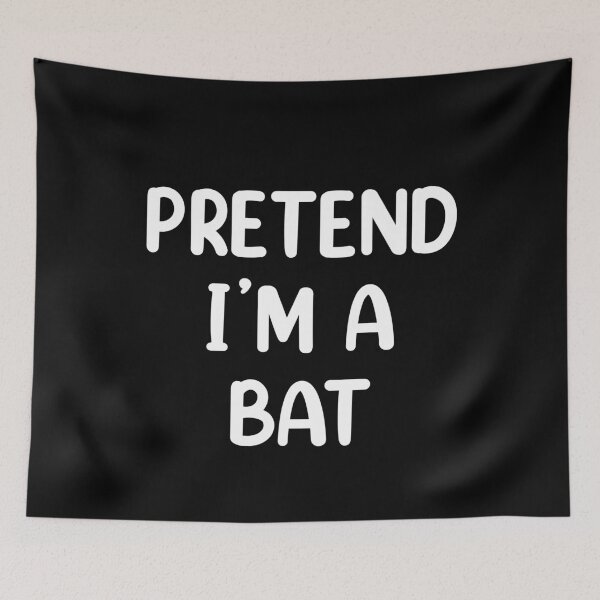 Item preview, Pretend I'm A Bat Costume Funny Halloween designed and sold by Memes-for-all.