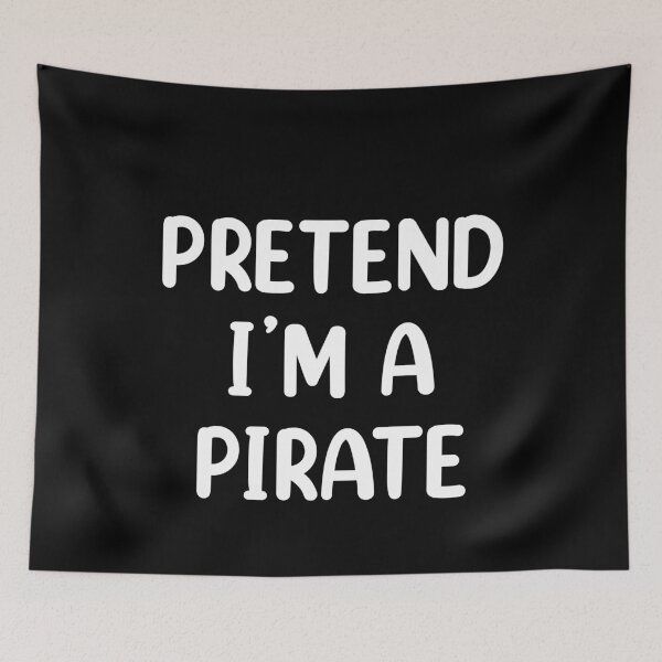 Item preview, Pretend I'm A Pirate Costume Funny Halloween Party designed and sold by creativebrother.