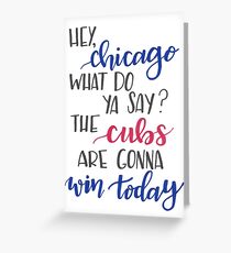 Hey Chicago - Go Cubs Go Grußkarte