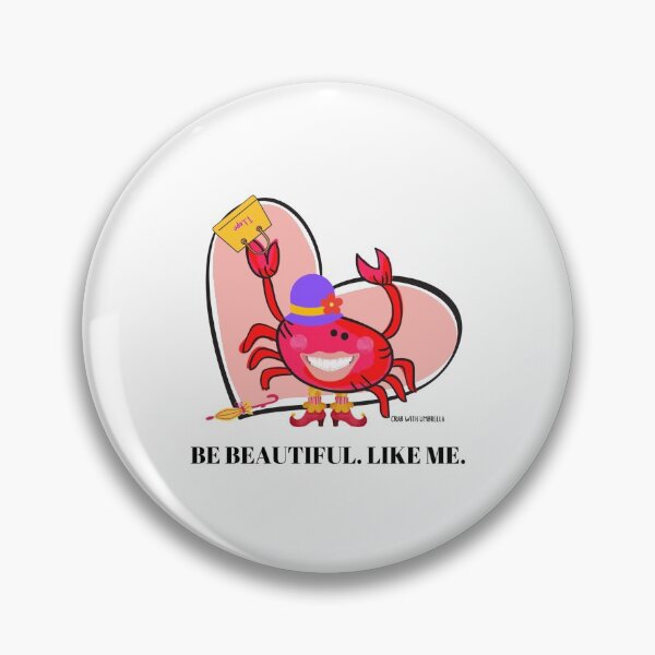 Item preview,  CUTE FUNNY CARTOON FUCHSIA  RED PINK CRAB WITH UMBRELLA TEXT #3 (BE BEAUTIFUL. LIKE ME.  - White/Transparent Background)  designed and sold by EllieMonroe.
