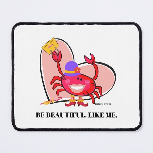 Item preview, CUTE FUNNY CARTOON FUCHSIA RED PINK CRAB WITH UMBRELLA TEXT #3 (BE BEAUTIFUL. LIKE ME. - White/Transparent Background) designed and sold by EllieMonroe.