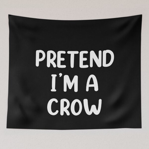 Item preview, Pretend I'm A Crow Costume Funny Halloween Party designed and sold by creativebrother.