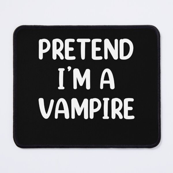 Item preview, Pretend I'm A Vampir Costume Funny Halloween designed and sold by Memes-for-all.