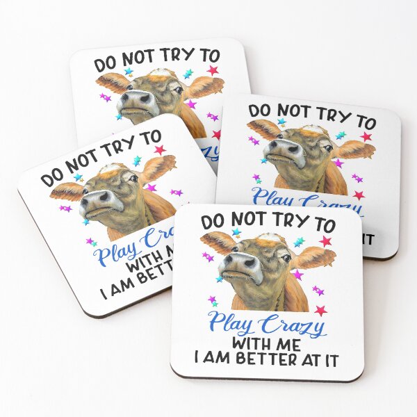 Item preview, COW DO NOT TRY TO PLAY CRAZY WITH ME I MA BETTER AT IT designed and sold by JARELYSHOP.