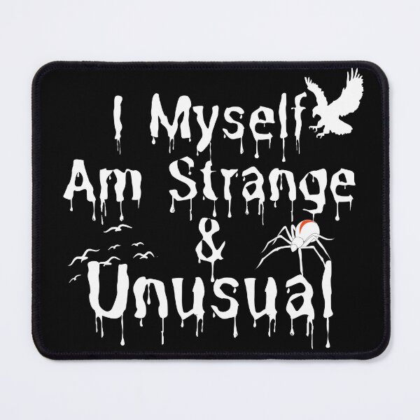 Item preview, I Myself Am Strange and Unusual designed and sold by ronaldsonou.