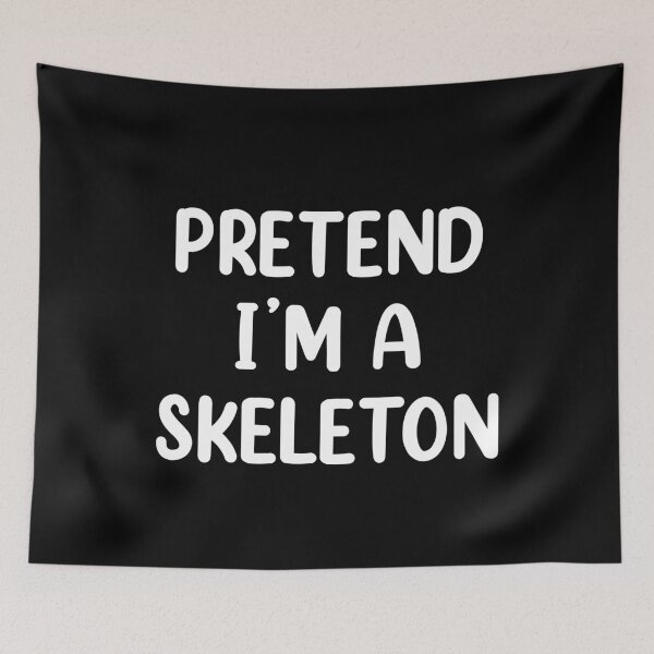 Item preview, Pretend I'm A Skeleton Costume Funny Halloween designed and sold by Memes-for-all.