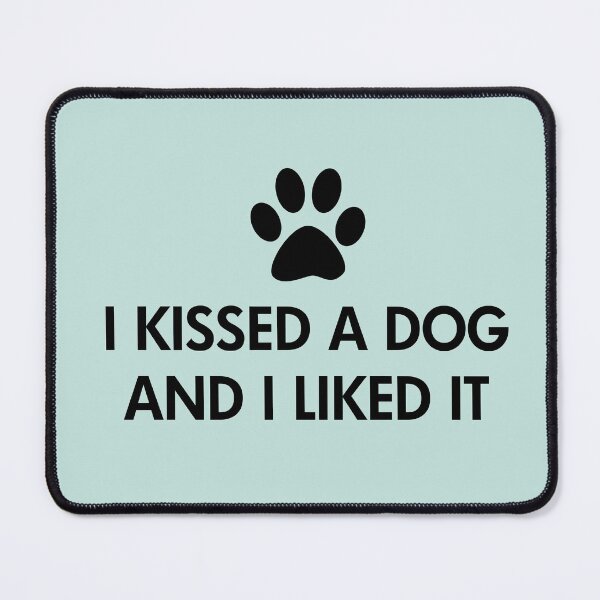 Item preview, I kissed a dog and I liked it designed and sold by ironydesigns.