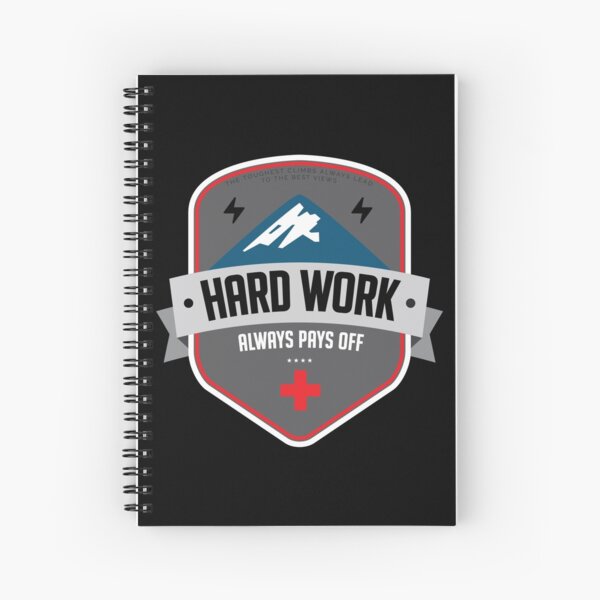 Hard Work Always Pays Off BLACK Spiral Notebook