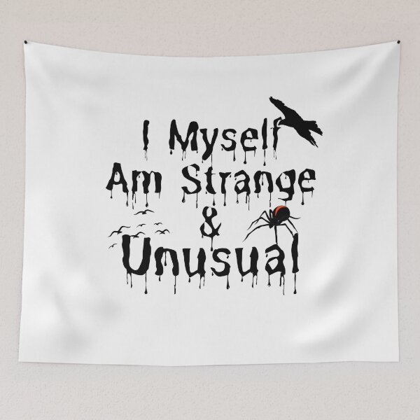 Item preview, I Myself Am Strange and Unusual designed and sold by ronaldsonou.