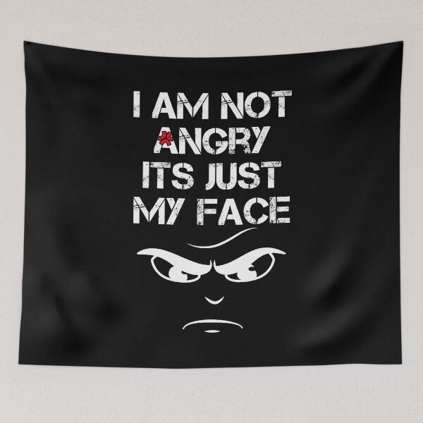 Item preview, I am not angry its just my face designed and sold by thepeaceful90.