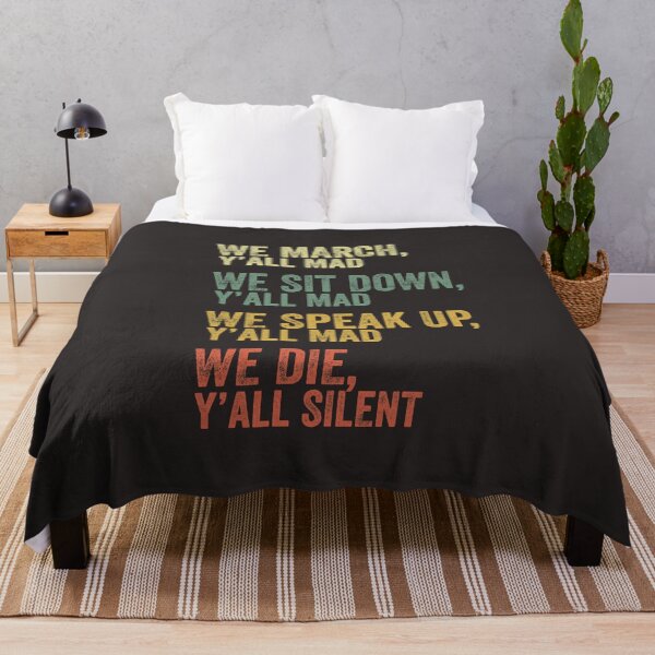 Item preview, We March Yall Mad We Sit Down We Speak Up We Die Yall Silent designed and sold by gkao.