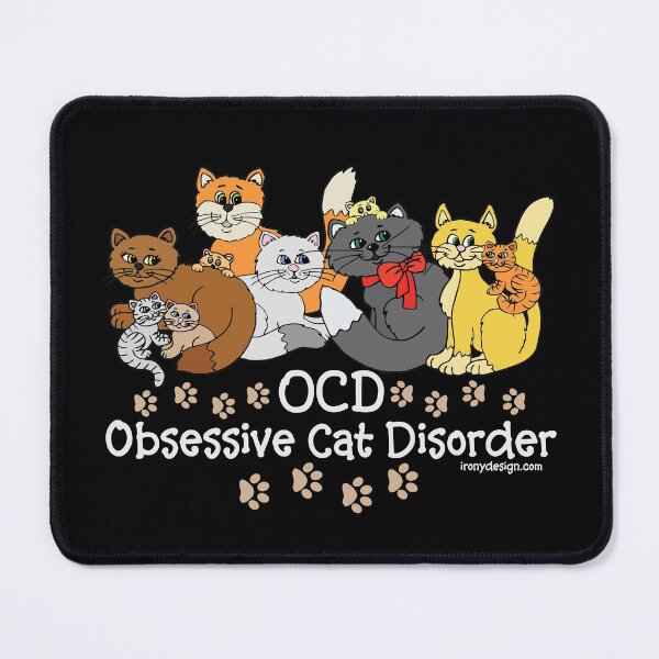 Item preview, OCD Obsessive Cat Disorder designed and sold by ironydesigns.