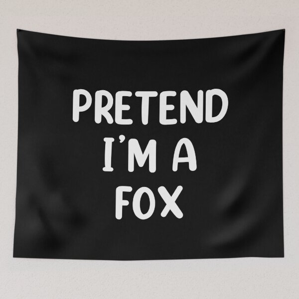 Item preview, Pretend I'm A Fox Costume Funny Halloween designed and sold by Memes-for-all.