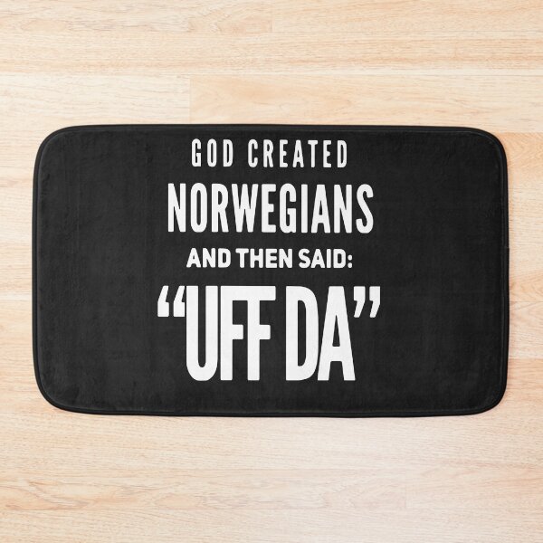 Item preview, GOD CREATED NORWEGIANS AND THEN SAID UFF DA SHIRT designed and sold by JARELYSHOP.