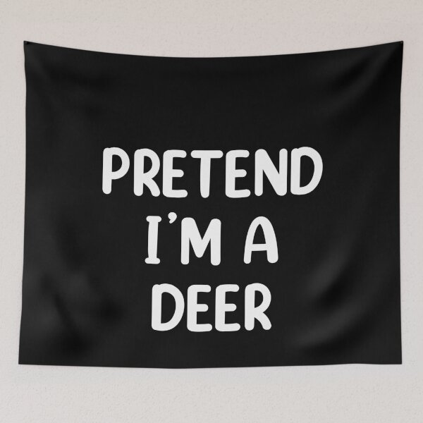 Item preview, Pretend I'm A Deer Costume Funny Halloween Party designed and sold by creativebrother.