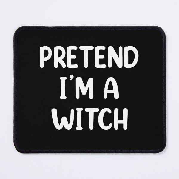 Item preview, Pretend I'm A Witch Costume Funny Halloween designed and sold by Memes-for-all.