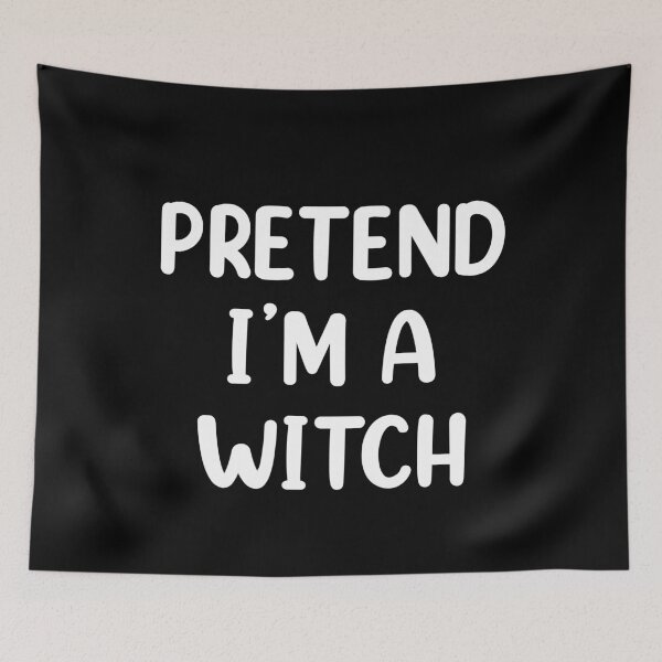 Item preview, Pretend I'm A Witch Costume Funny Halloween designed and sold by Memes-for-all.