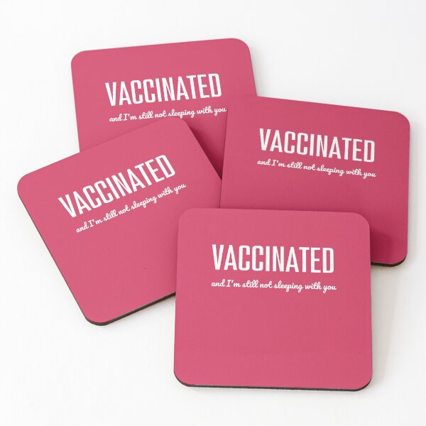 Item preview, Vaccinated but I am still not sleeping with you designed and sold by Peter Stawicki.
