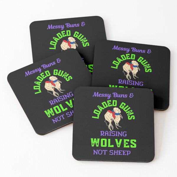 Item preview, Messy Buns And Loaded Guns Raising Wolves Not Sheep   designed and sold by WoodburyLake.