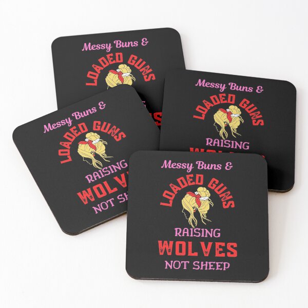 Item preview, Messy Buns And Loaded Guns Raising Wolves Not Sheep   designed and sold by WoodburyLake.