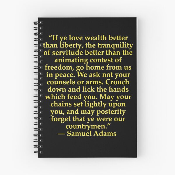 Artikelvorschau, Samuel Adams  - Quote Liberty over wealth safety and servitude entworfen und verkauft von Zanimations.