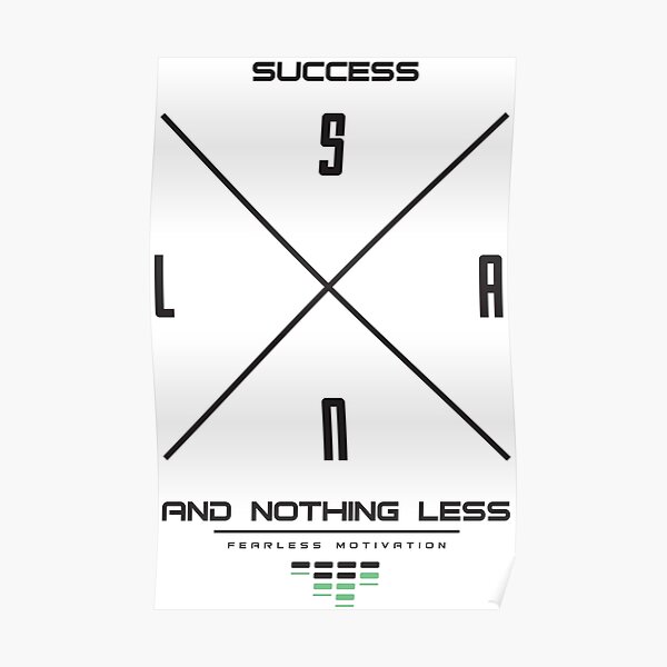 SUCCESS... Nothing Less Poster