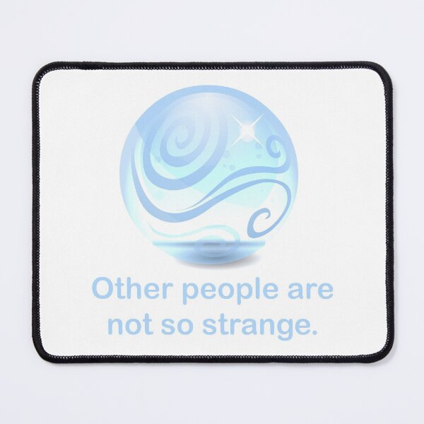 Item preview, Other People Are Not So Strange designed and sold by obsidianlily.