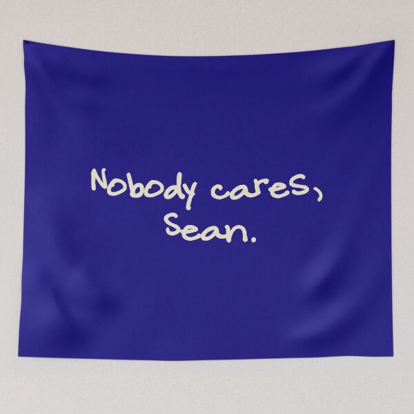Item preview, Nobody cares, Sean. designed and sold by pondlifeforme.