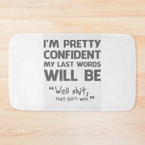Item preview, I’m pretty confident my last words designed and sold by Inkrebel.