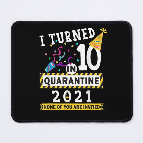 Item preview, I Turned 10 In Quarantine Tee 10th Birthday Teenagers Gift  designed and sold by bar0zysbertha.