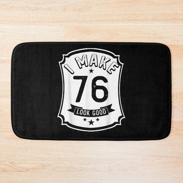 Item preview, I Make 76th Years Old Look Good 76 Birthday Gift  designed and sold by bar0zysbertha.