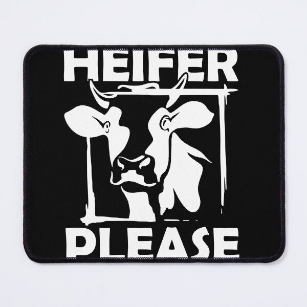 Item preview, Heifer please designed and sold by pnkpopcorn.
