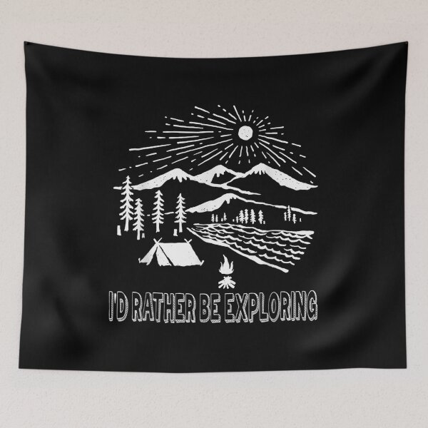 Item preview,  Rather Exploring Outdoor Camping Mountain Hiking Gift designed and sold by bessiey23.