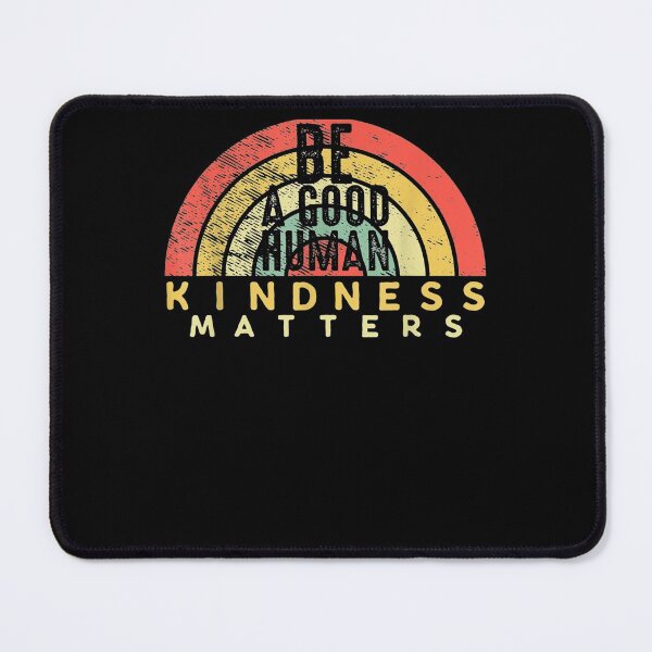 Item preview, Retro Vintage Be A Good Human Kindness Matters Be Kind Gift  designed and sold by bar0zysbertha.