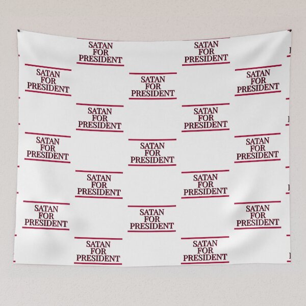 Item preview, Satan For President  designed and sold by crudeart.