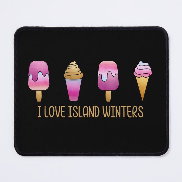 Item preview, I Love Island Winters designed and sold by SpiritLiving.