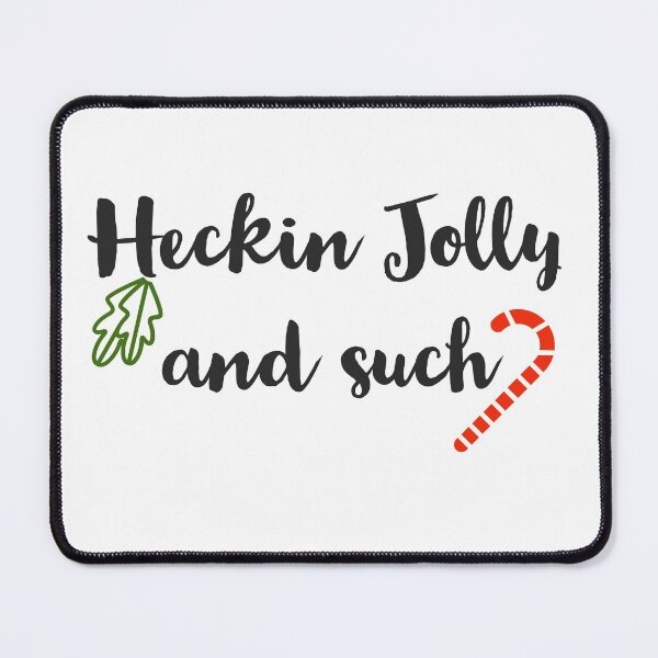 Item preview, Heckin Jolly designed and sold by crudeart.